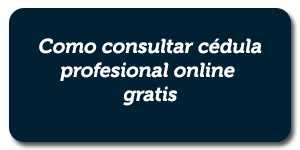 Sección como consultar cédula profesional online gratis